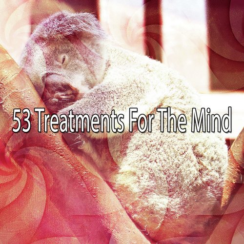 53 Treatments For The Mind