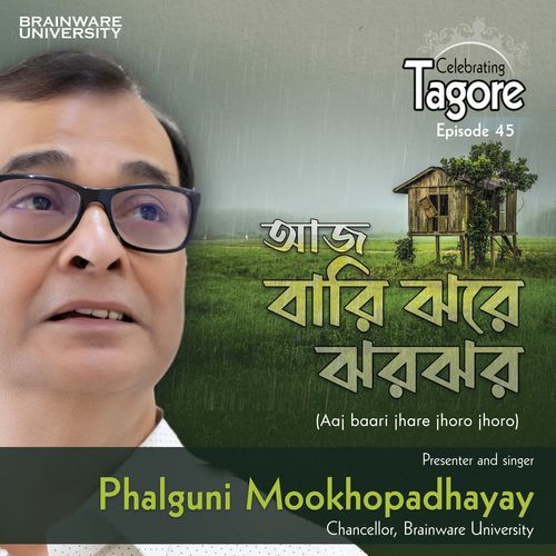 Aaj Baari Jhore Jhoro Jhoro