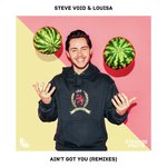 Ain’t Got You (Remixes)