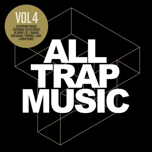 All Trap Music, Vol. 4