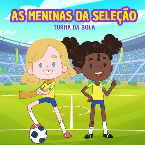 As Meninas Da Seleção