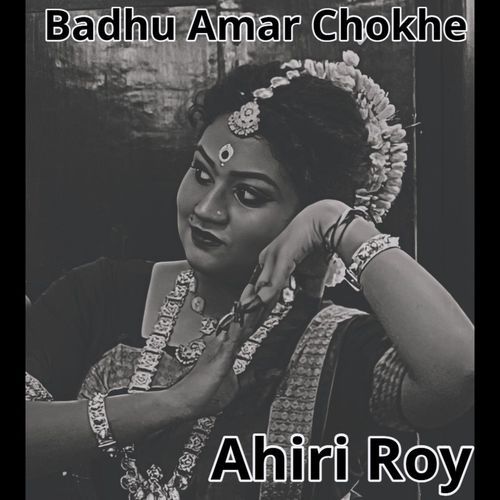 Badhu Amar Chokhe