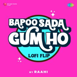 Bapoo Sada Gum Ho LoFi Flip-Ih0Odj1KZ1U