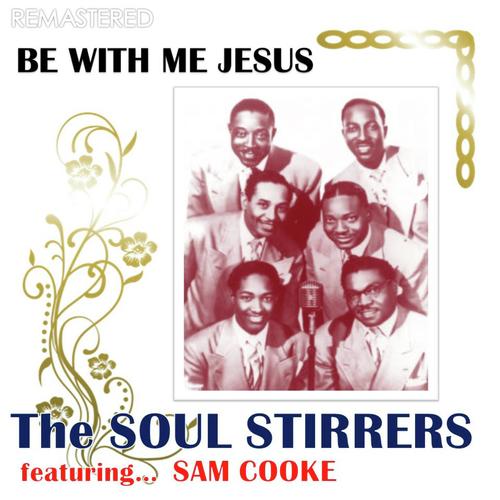 Be with Me Jesus (Remastered)