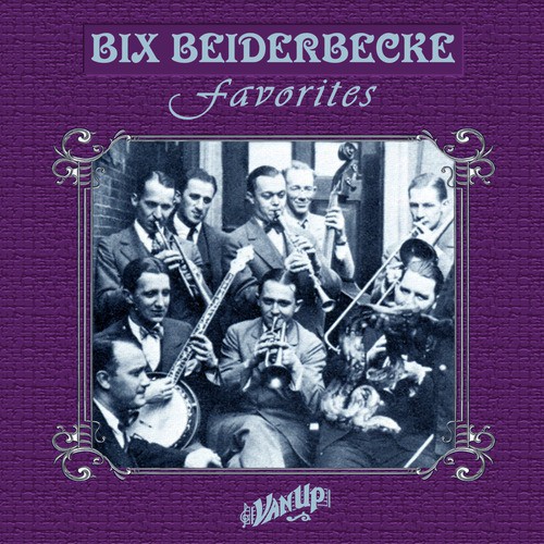 Bix Beiderbecke Favorites