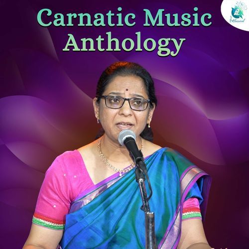 Carnatic Music Anthology