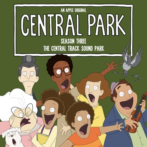 Central Park Season Three, The Soundtrack - The Central Track Sound Park (Slumber-Dog-Molly-An-Air) (Original Soundtrack)_poster_image