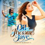 Dil Jhoom Jaye