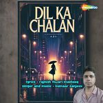 Dil Ka Chalan
