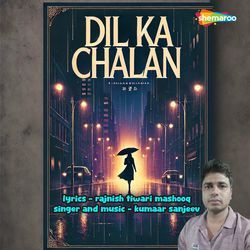 Dil Ka Chalan