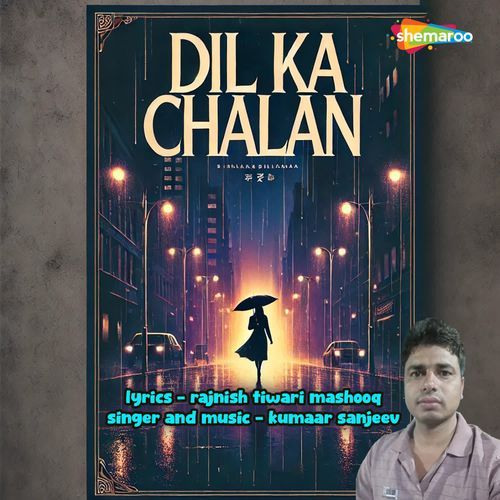 Dil Ka Chalan