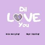 Dil Love You (feat. Ishpal Singh)
