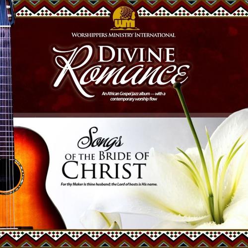 Divine Romance:Songs of the Bride of Christ.