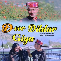 Door Dildar Giya
