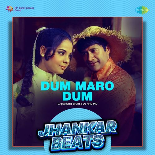 Dum Maro Dum - Jhankar Beats