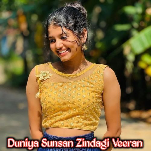 Duniya Sunsan Zindagi Veeran