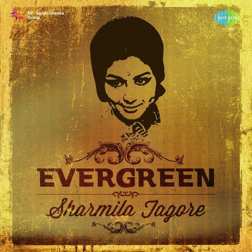 Evergreen - Sharmila Tagore