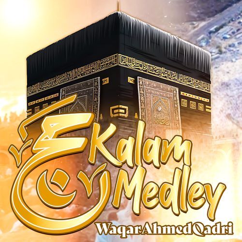 Hajj Kalam Medley