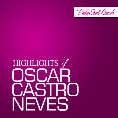 Highlights Of Oscar Castro-Neves