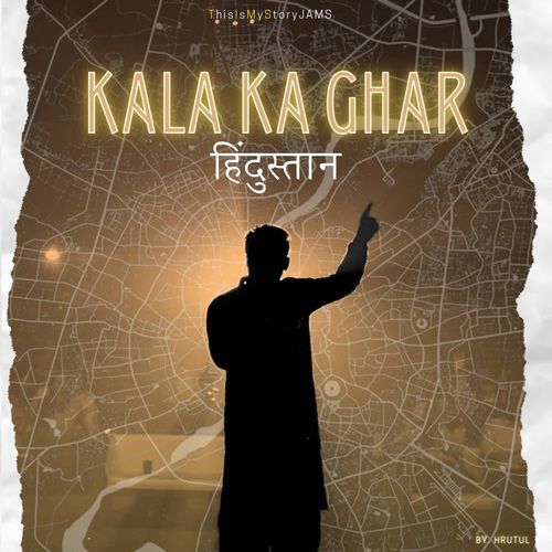 Kala Ka Ghar Hindustan