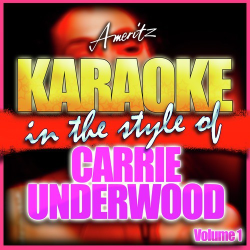 Cowboy Casanova (In the Style of Carrie Underwood) [Karaoke Version]