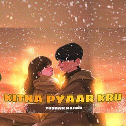 Kitna pyaar kru-SAECVDlCeUI