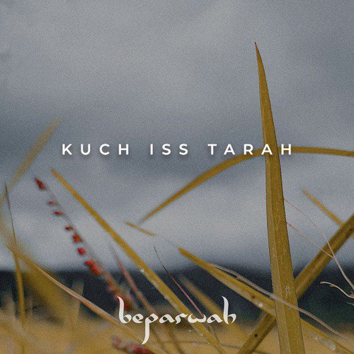 Kuch Iss Tarah - Single