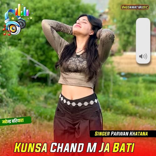 Kunsa Chand M Ja Bati
