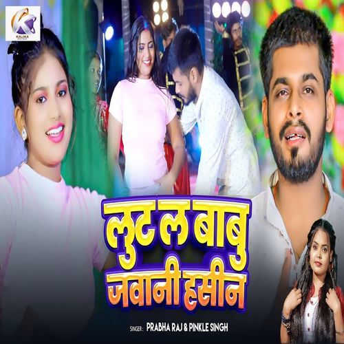Lut La Babu Jawani Hasin