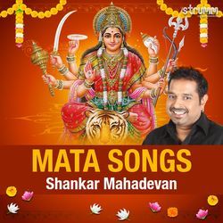 Mata Songs by Shankar Mahadevan