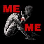 Me vs Me