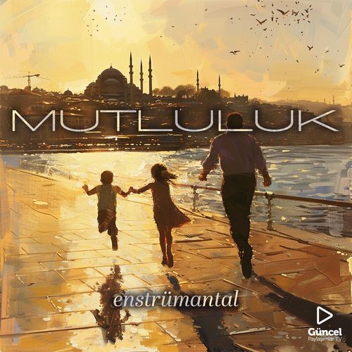 Mutluluk (Enstrümantal)