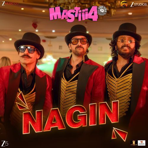Nagin (From "Mastiii 4")