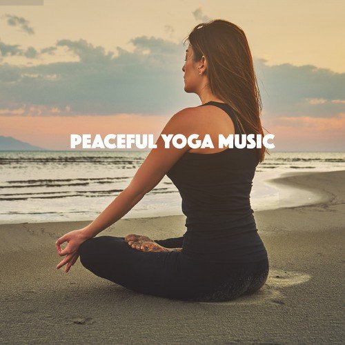 Peaceful Yoga Music