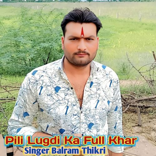 Pili Lugdi Ka Full Khar
