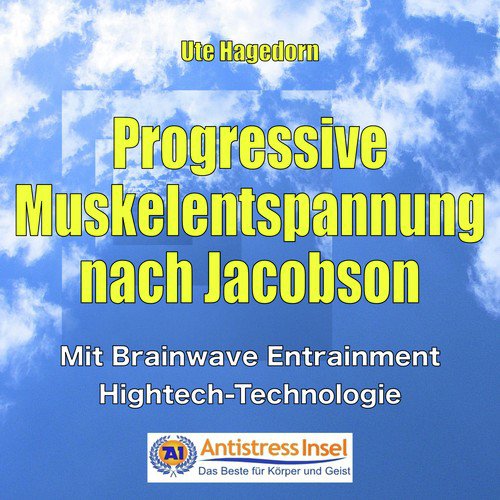 Progressive Muskelentspannung nach Jacobson - Ute Hagedorn präsentiert cover art