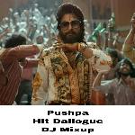 Pushpa hit Dialogue DJ Remix