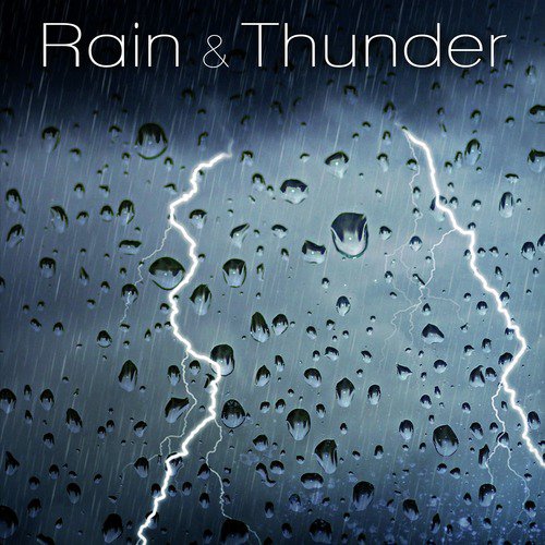 Rain & Thunder