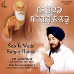 Sab Te Wada Satgur Nanak