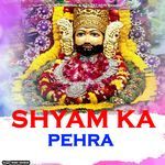 Shyam Ka Pehra