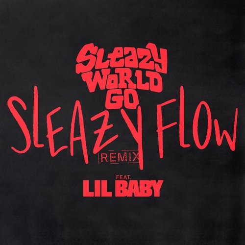 Sleazy Flow (Remix) cover art