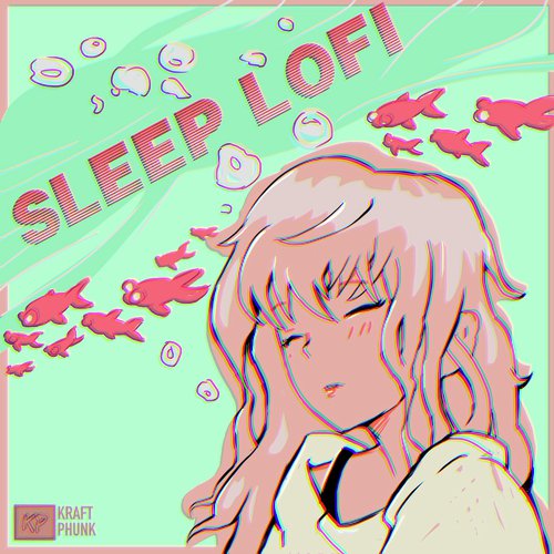 Sleep LoFi - Chill Beats for Sleeping/Chilling/Relaxing in the Evening