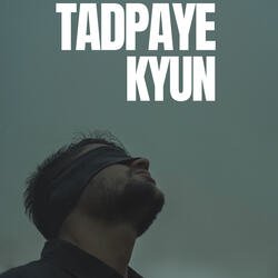 Tadpaye Kyun-NF09XhVkbWs