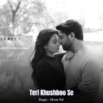Teri Khushboo Se