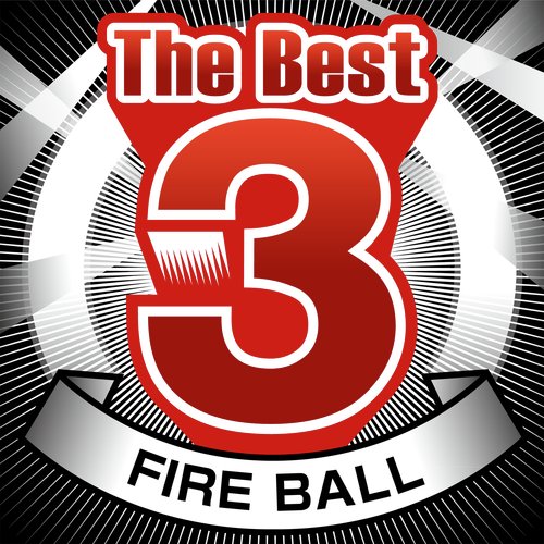 The Best 3 Fire Ball_poster_image