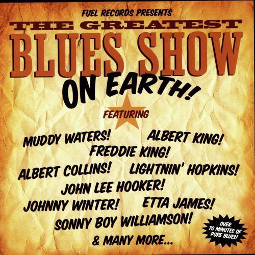 The Greatest Blues Show On Earth