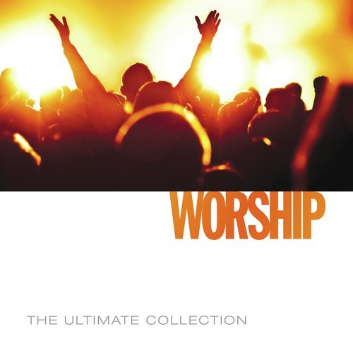The Ultimate Collection - Worship (2014)