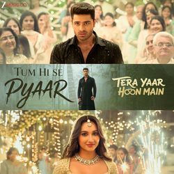 Tum Hi Se Pyaar (From "Tera Yaar Hoon Main")