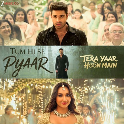 Tum Hi Se Pyaar (From "Tera Yaar Hoon Main")