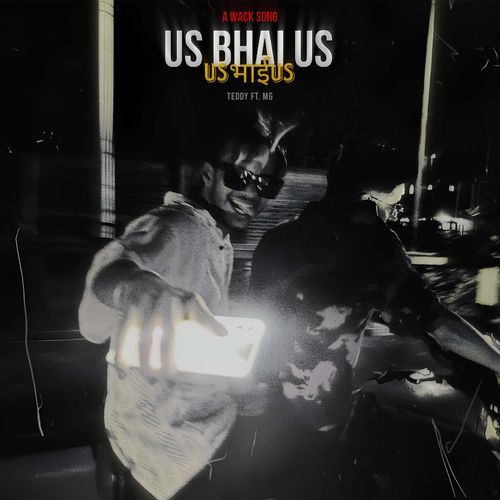 US BHAI US - A WACK SONG